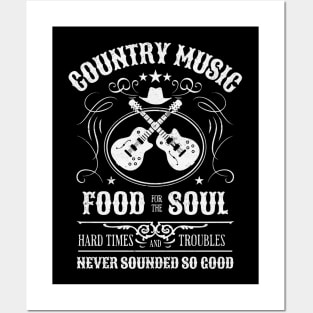 Country Music: Food For The Soul Posters and Art